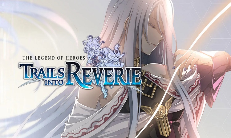 Miniatura The Legend of Heroes: Trails into Reverie - Epicka premiera 7 lipca!