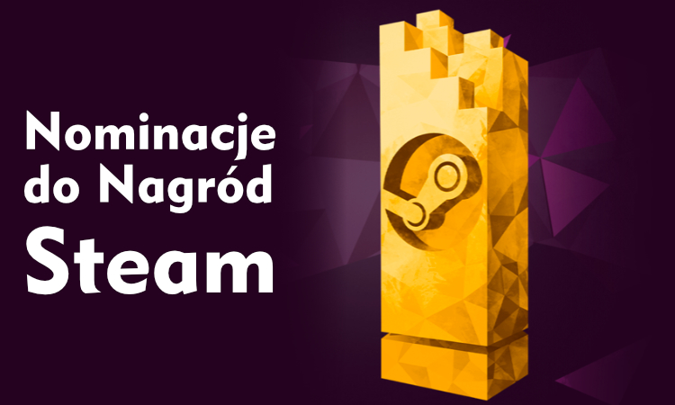 Miniatura Ruszyły nominacje do Nagród Steam!