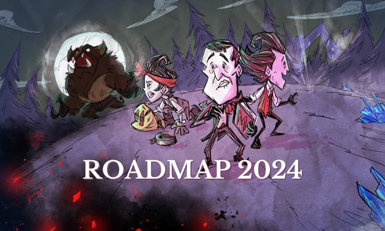 Don’t Starve Together: Roadmap 2024 | Zmiana harmonogramu aktualizacji | Mniej update'ów?