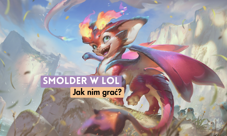 Miniaturka League of Legends: Smolder - poradnik | Umiejętności | Najważniejsze rady | Jak grać?