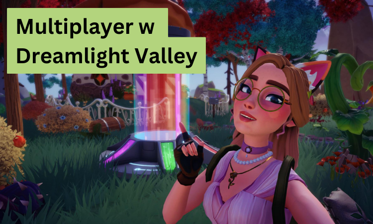Miniatura Jak odblokować multiplayer w Dreamlight Valley oraz co można w nim zrobić