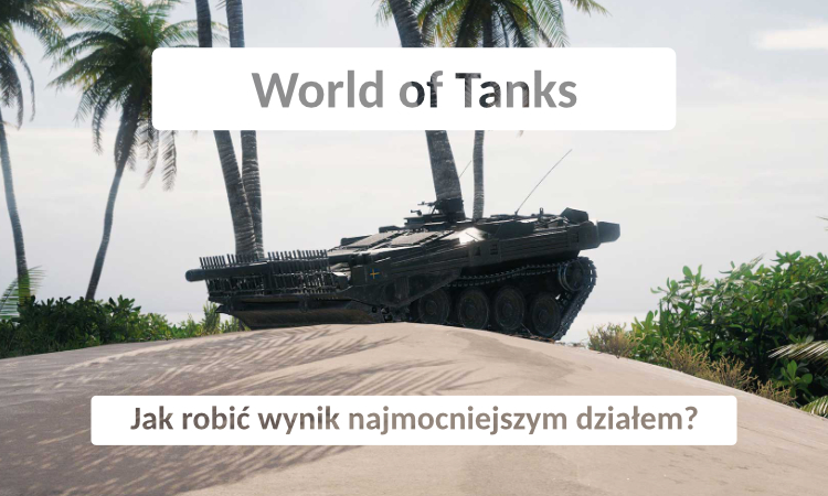 Miniaturka Jak robić wynik najmocniejszym działem w World of Tanks.