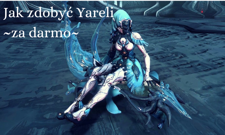 Miniatura Jak zdobyć Yareli za darmo | Warframe