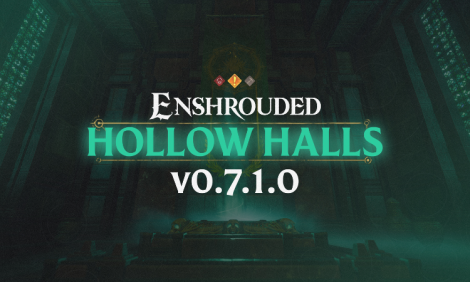 Enshrouded: update Hollow Halls | 0.7.1.0