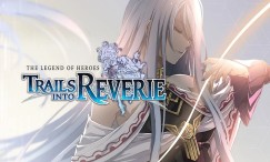 The Legend of Heroes: Trails into Reverie - Epicka premiera 7 lipca!