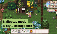 Najlepsze mody w stylu Cottagecore | Stardew Valley