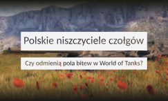 Czy nowa Polska linia technologiczna niszczycieli odmieni pola bitew w World of Tanks?